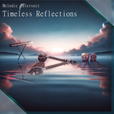 Album - Timeless Reflections featuring Enayet Hossain (tabla), Greg Hatza (piano) & Hidayat Khan (Sitar)